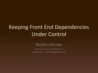 Keeping Front End Dependencies Under Control
