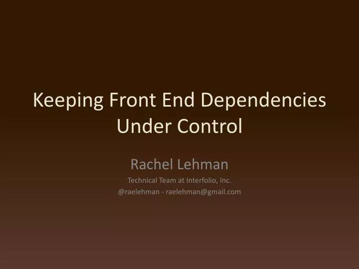 keeping front end dependencies under control