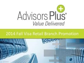 2014 Fall Visa Retail Branch Promotion