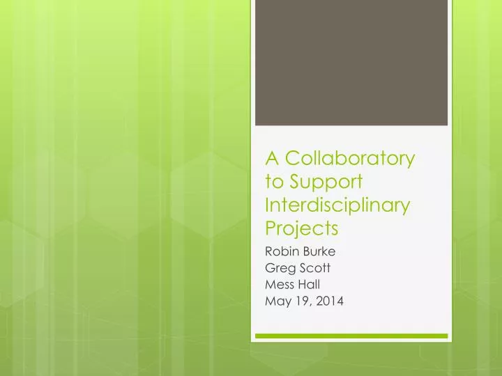 a collaboratory to support interdisciplinary projects