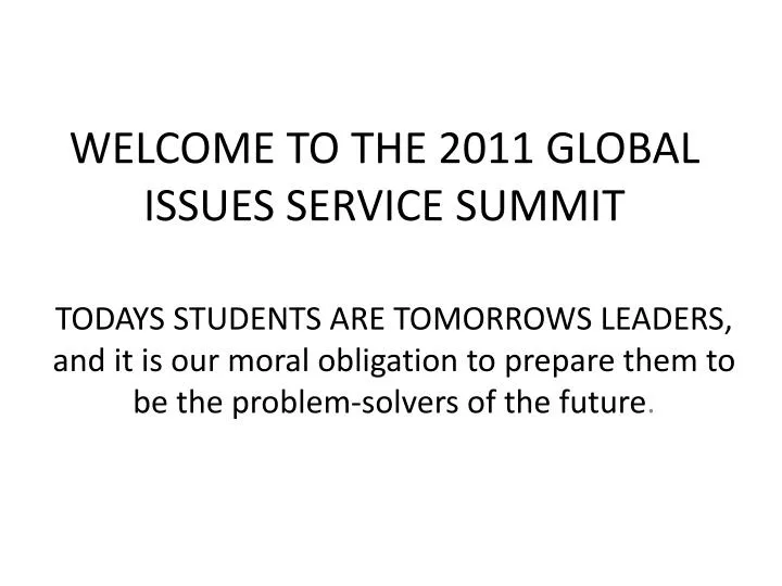 welcome to the 2011 global issues service summit