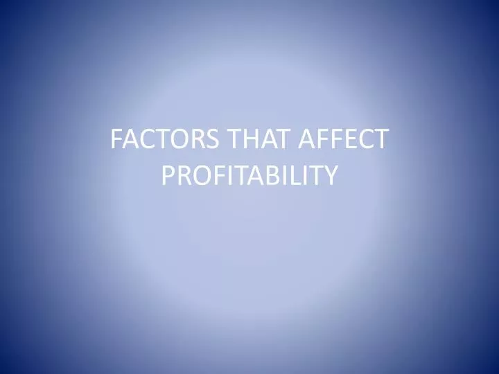 factors that affect profitability