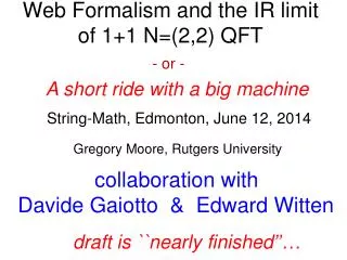 Web Formalism and the IR limit of 1+1 N=(2,2) QFT