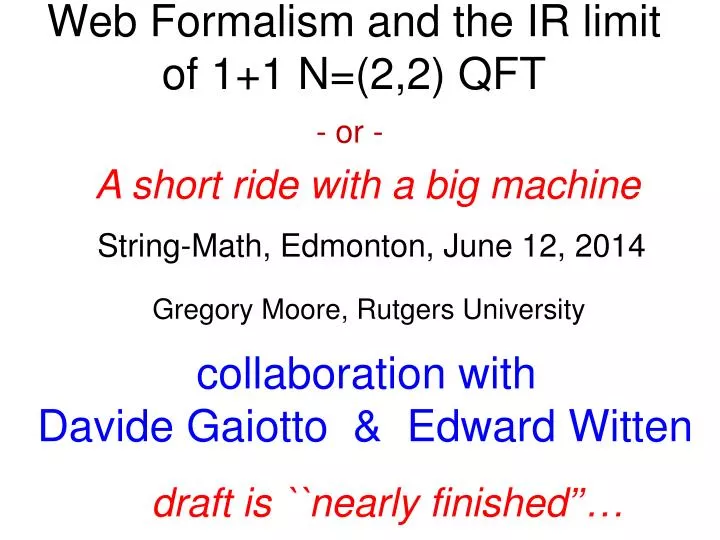 web formalism and the ir limit of 1 1 n 2 2 qft