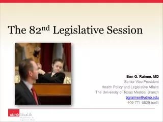 The 82 nd Legislative Session