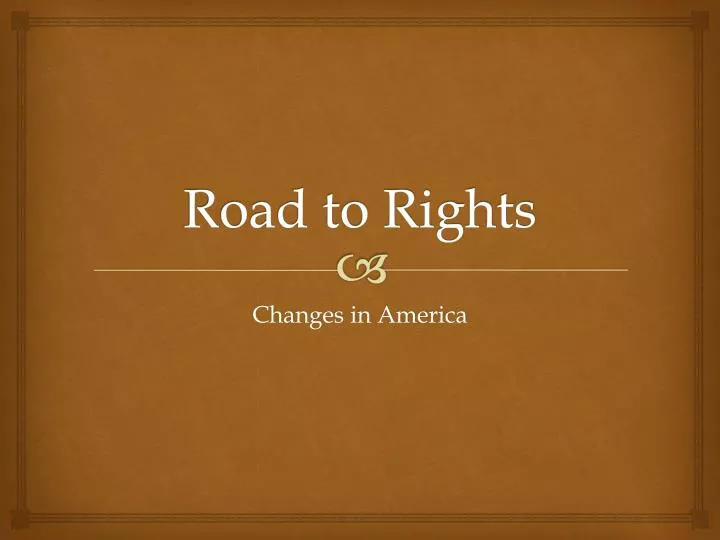 road to rights