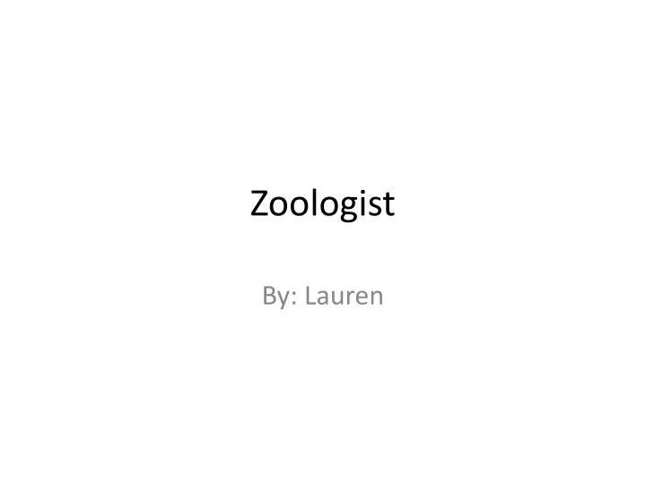 zoologist