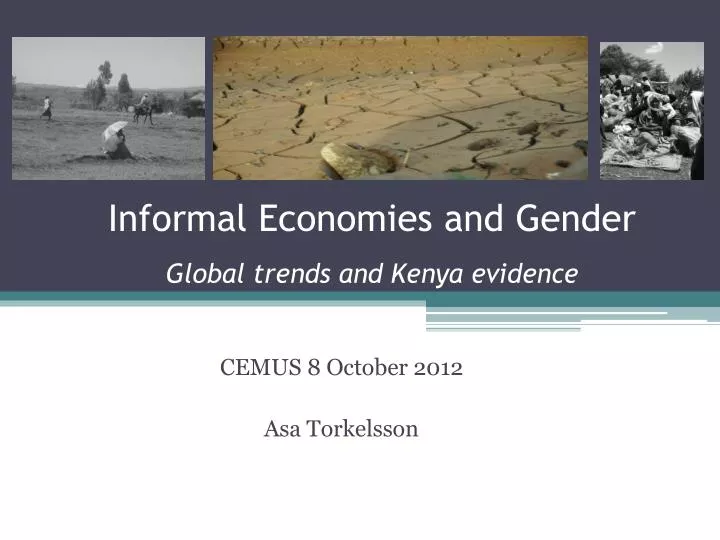 informal economies and gender global trends and kenya evidence