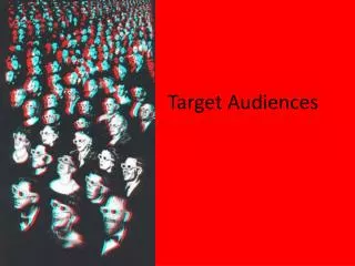 Target Audiences