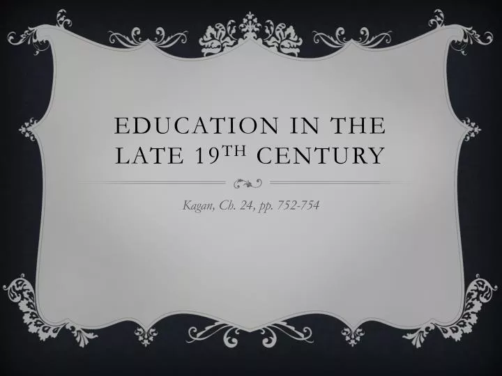 education in the late 19 th century