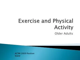 Exercise and Physical Activity