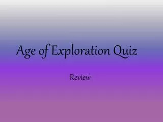 Age of Exploration Quiz Review