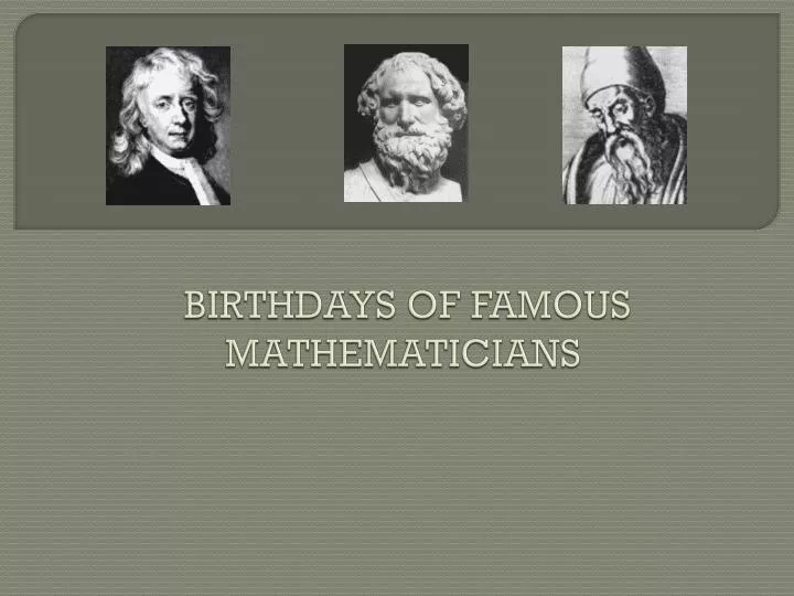 birthdays of famous mathematicians