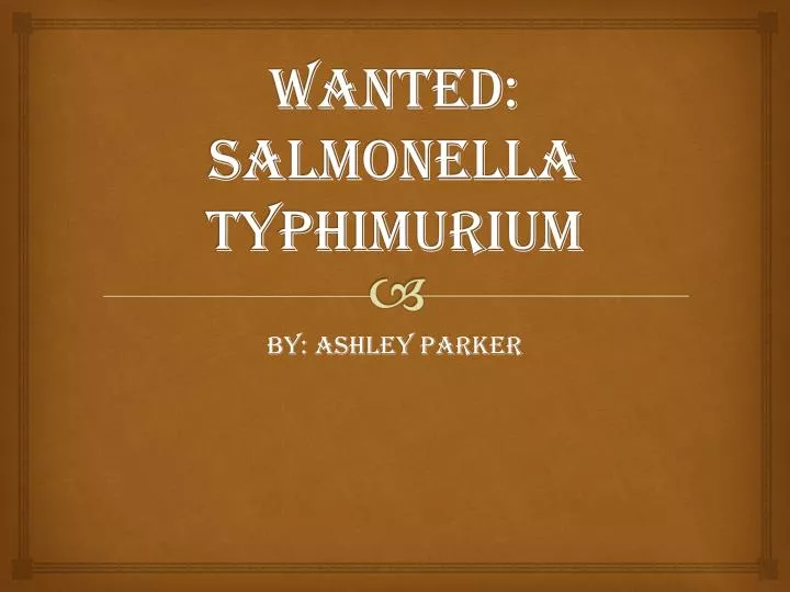 wanted salmonella typhimurium