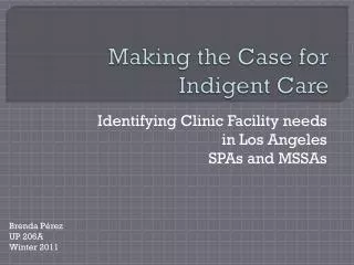 Making the Case for Indigent Care