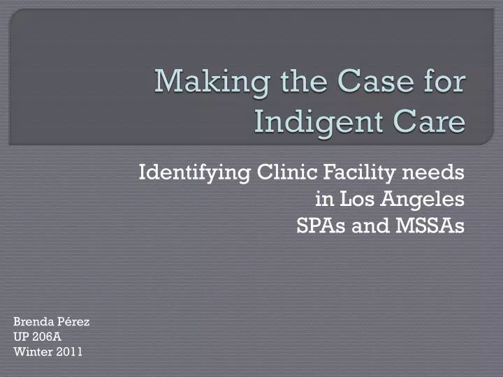 making the case for indigent care