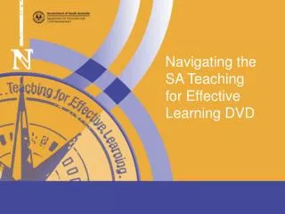 Navigating the SA Teaching for Effective Learning DVD