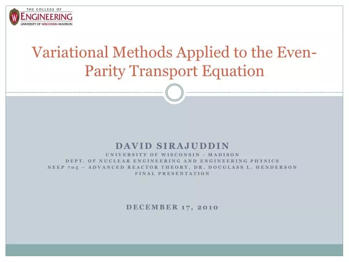 variational methods applied to the even parity transport equation