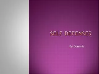 Self Defenses