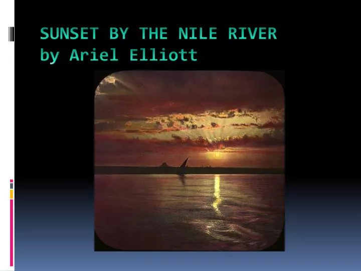sunset by the nile river by ariel elliott