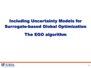 Including Uncertainty Models for Surrogate-based Global Optimization The EGO algorithm