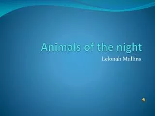 Animals of the night
