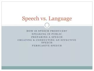 Speech vs. Language