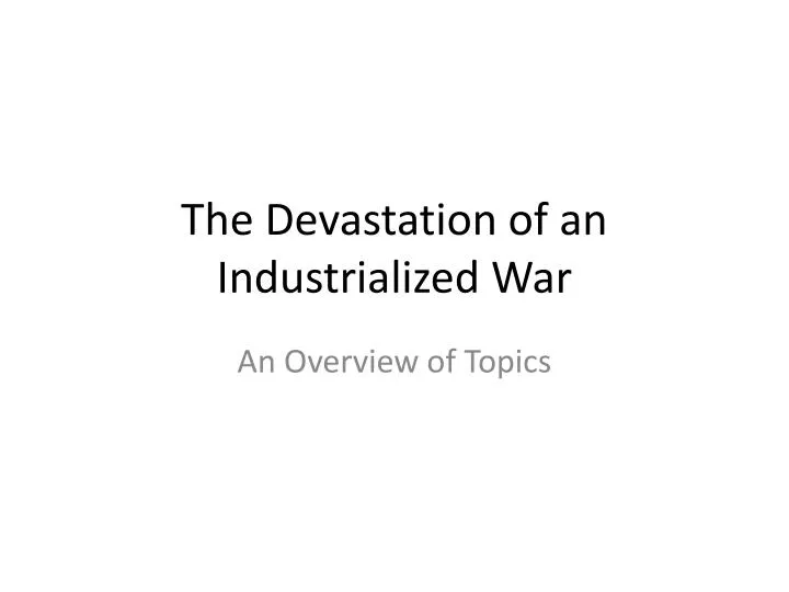 the devastation of an industrialized war