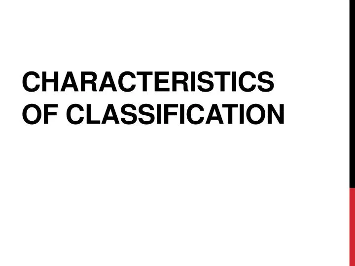 characteristics of classification