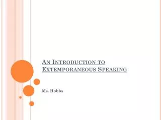 An Introduction to Extemporaneous Speaking