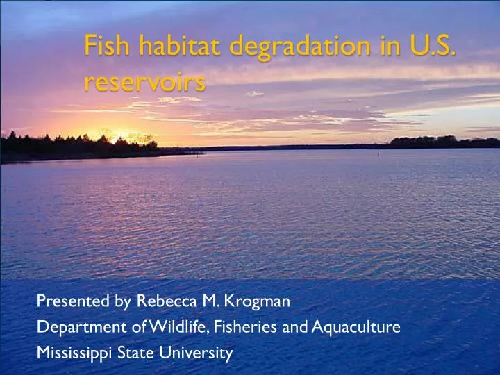 fish habitat degradation in u s reservoirs