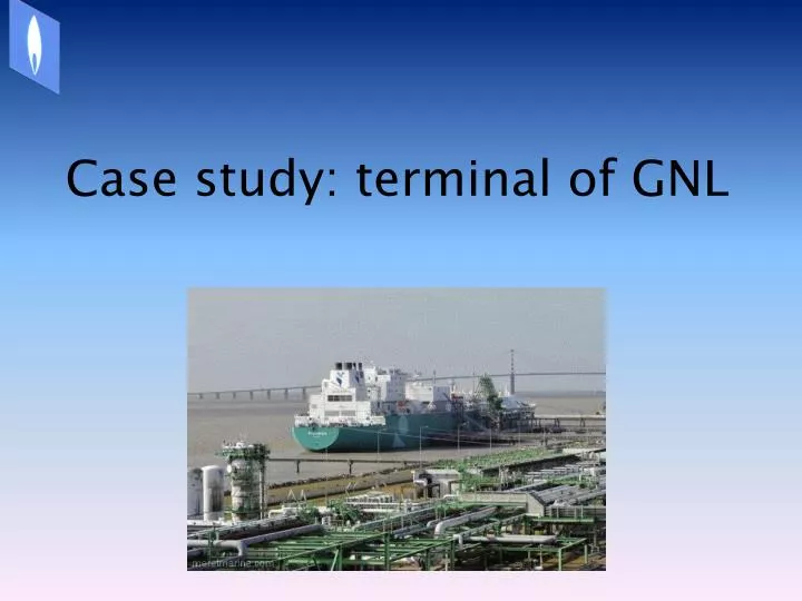 case study terminal of gnl