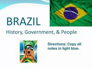 BRAZIL History, Government, &amp; People