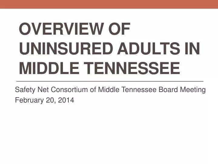 overview of uninsured adults in middle tennessee