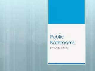 Public Bathrooms