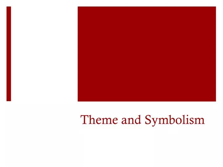 theme and symbolism