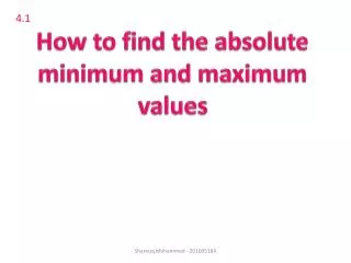 How to find the absolute minimum and maximum values