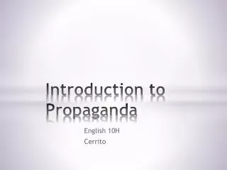 Introduction to 	Propaganda