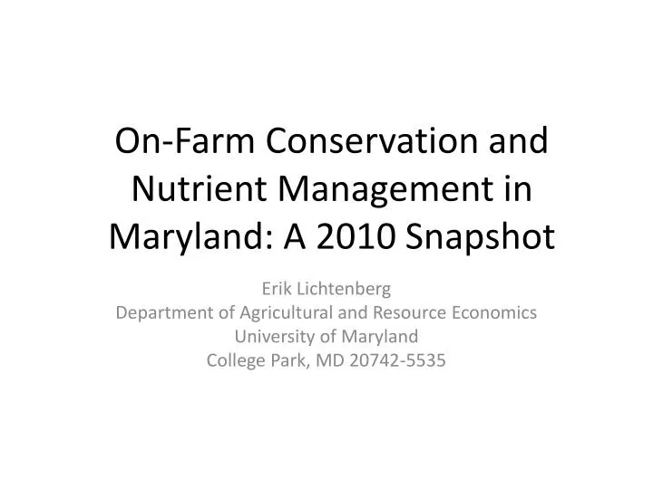 on farm conservation and nutrient management in maryland a 2010 snapshot