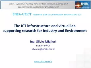 The ICT infrastructure and virtual lab supporting research for Industry and Environment