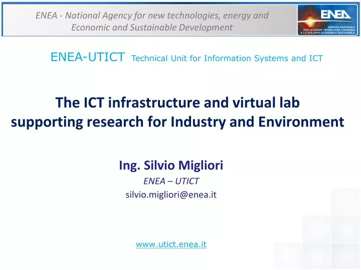 the ict infrastructure and virtual lab supporting research for industry and environment