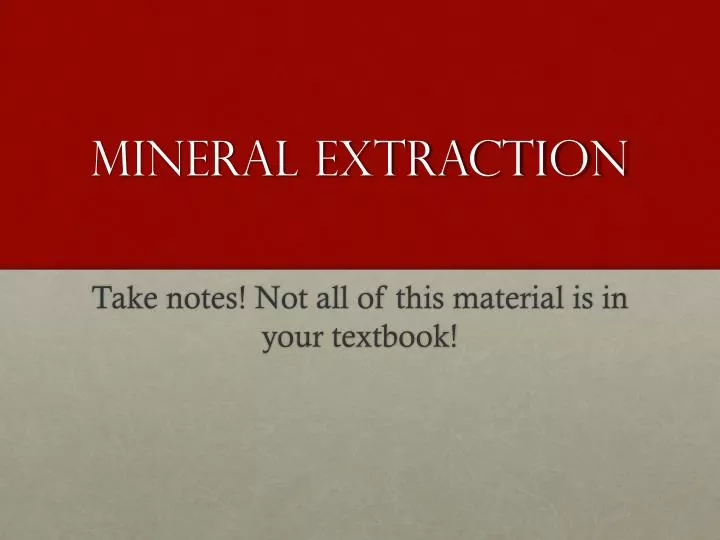 mineral extraction