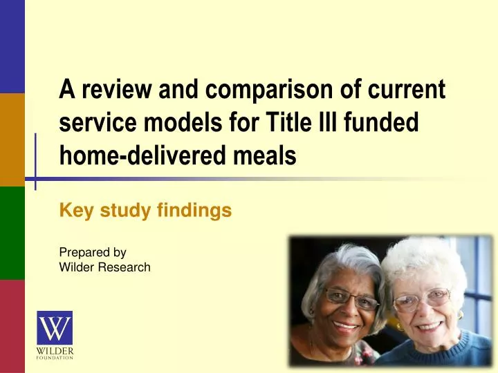 a review and comparison of current service models for title iii funded home delivered meals
