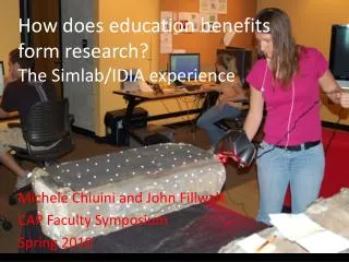 How does education benefits form research? The Simlab /IDIA experience
