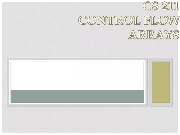 cs 211 control flow arrays