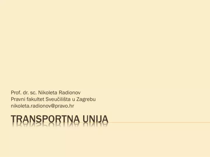 prof dr sc nikoleta radionov pravni fakultet sveu ili ta u zagrebu nikoleta radionov@pravo hr