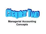 Managerial Accounting Concepts - slide 1