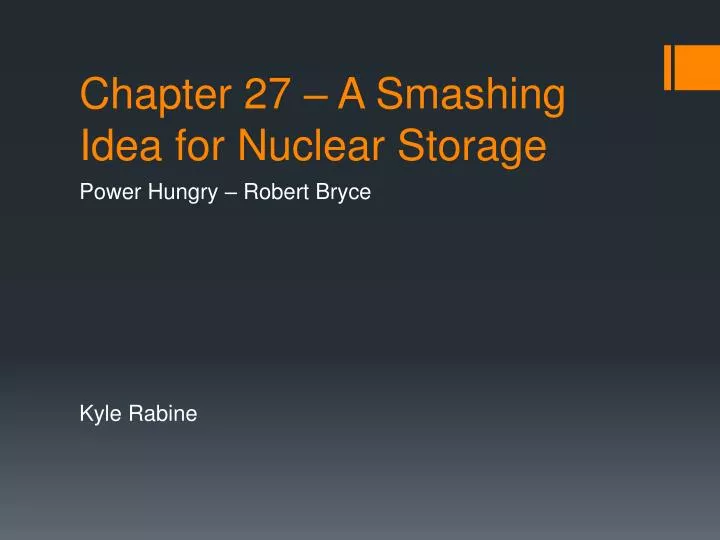 chapter 27 a smashing idea for nuclear storage
