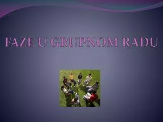 faze u grupnom radu