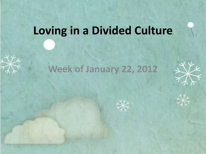 loving in a divided culture